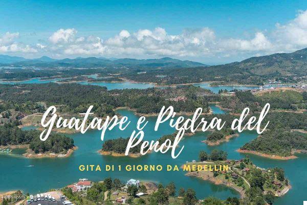 Guatapé and Piedra del Peñol: Come Visitarli da Medellin