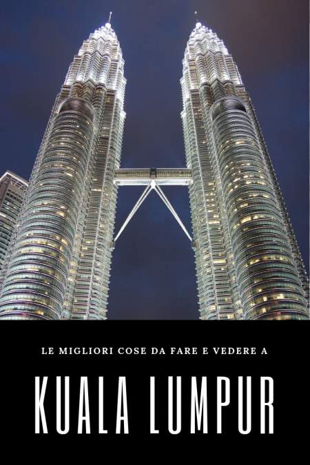Kuala Lumpur, as 18 melhores coisas para ver e fazer (em 2021)