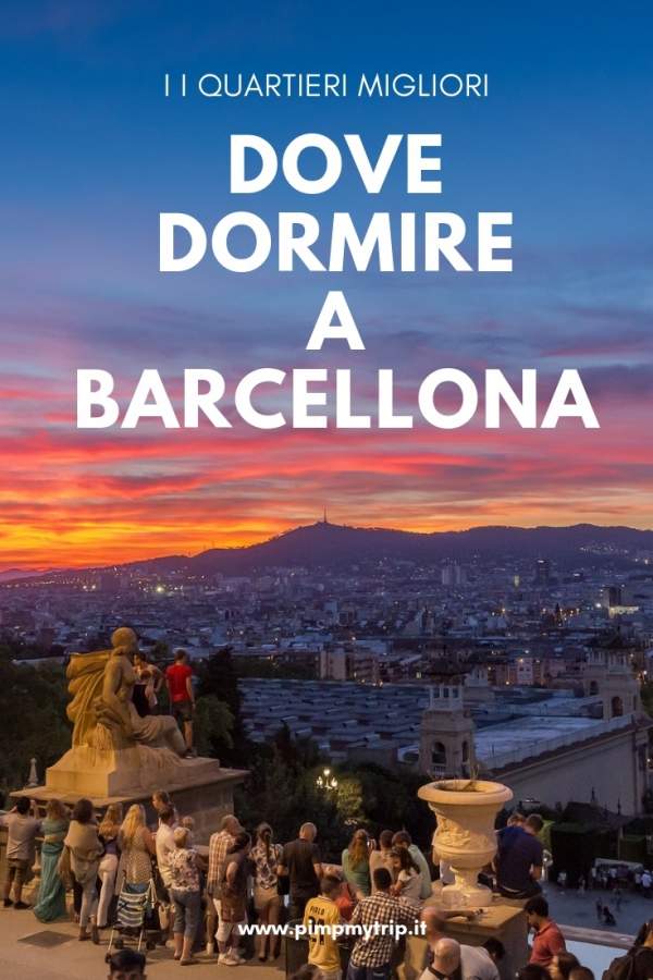Dónde alojarse en Barcelona si vas por primera vez
